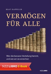 Vermögen für alle - Beat Kappeler - E-Book