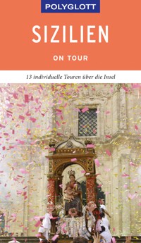 POLYGLOTT on tour Reiseführer Sizilien - Friedrich Köthe - E-Book