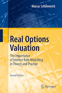 Real Options Valuation - Marcus Schulmerich - E-Book