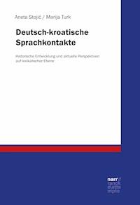 Deutsch-kroatische Sprachkontakte - Aneta Stojic - E-Book