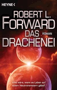 Das Drachenei - Robert L. Forward - E-Book