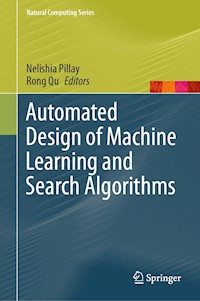 Automated Design of Machine Learning and Search Algorithms -  - E-Book