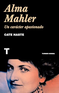 Alma Mahler - Cate Haste - E-Book