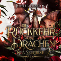 Die Rückkehr der Drachen - Drachen Hörbuch - Jupiter Phaeton - Hörbuch