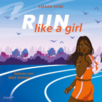 Run Like A Girl - Amaka Egbe - E-Book + Hörbuch