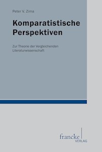 Komparatistische Perspektiven - Peter V. Zima - E-Book