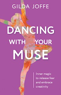 Dancing With Your Muse - Gilda Joffe - E-Book
