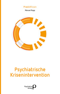 Psychiatrische Krisenintervention - Manuel Rupp - E-Book