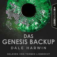 Das Genesis Backup - Das Genesis Backup, Teil 1 (Ungekürzt) - Dale Harwin - Hörbuch