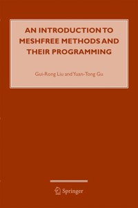 An Introduction to Meshfree Methods and Their Programming - G.R. Liu - E-Book