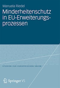 Minderheitenschutz in EU-Erweiterungsprozessen - Manuela Riedel - E-Book