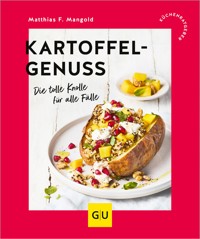 Kartoffelgenuss - Matthias F. Mangold - E-Book
