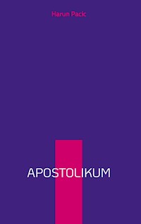 Apostolikum - Harun Pacic - E-Book