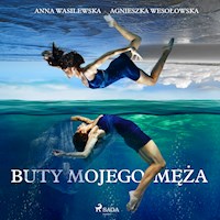 Buty mojego męża - Anna Wasilewska-Śpioch - Hörbuch