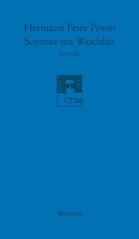Sommer mit Waschbär - Hermann Peter Piwitt - E-Book