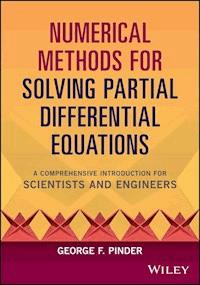 Numerical Methods for Solving Partial Differential Equations - George F. Pinder - E-Book