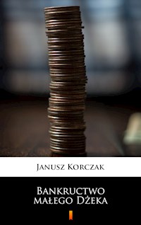 Bankructwo małego Dżeka - Janusz Korczak - E-Book