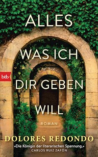 ALLES WAS ICH DIR GEBEN WILL - Dolores Redondo - E-Book