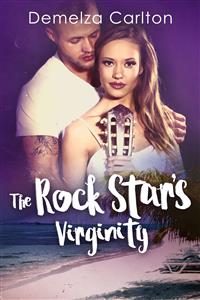 The Rock Star's Virginity - Demelza Carlton - E-Book