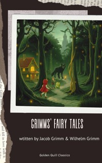 Grimms' Fairy Tales - Grimm Jacob - E-Book