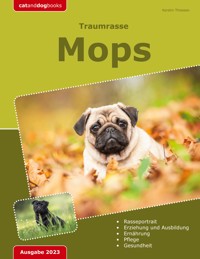 Traumrasse: Mops - Kerstin Thiessen - E-Book