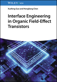 Interface Engineering in Organic Field-Effect Transistors - Xuefeng Guo - E-Book