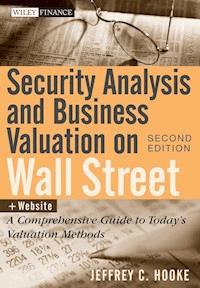 Security Analysis and Business Valuation on Wall Street - Jeffrey C. Hooke - E-Book