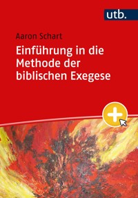 Einführung in die Methode der biblischen Exegese - Aaron Schart - E-Book