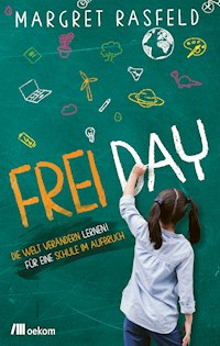 FREI DAY - Margret Rasfeld - E-Book