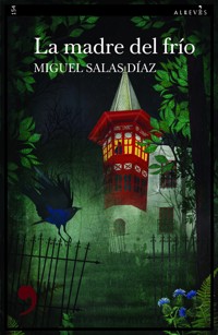 La madre del frío - Miguel Salas Díaz - E-Book