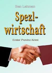 Spezl-Wirtschaft - Ben Lehman - E-Book