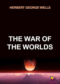 The War of the Worlds - Wells Herbert George - E-Book