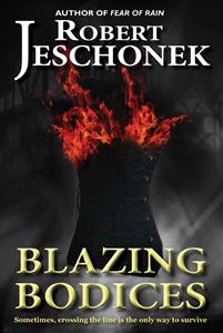 Blazing Bodices - Robert Jeschonek - E-Book