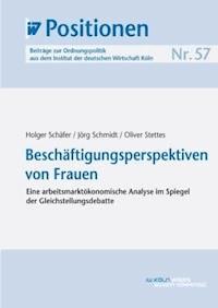 Beschäftigungsperspektiven von Frauen - Holger Schäfer - E-Book