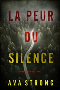 La peur du silence (Un thriller de Lexi Cole — tome 2) - Ava Strong - E-Book