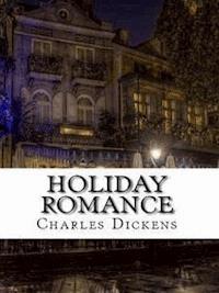 Holiday Romance - Charles Dickens. - E-Book