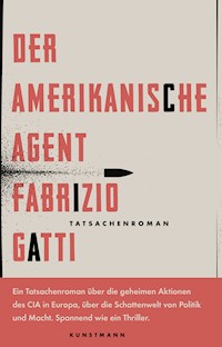 Der amerikanische Agent - Fabrizio Gatti - E-Book