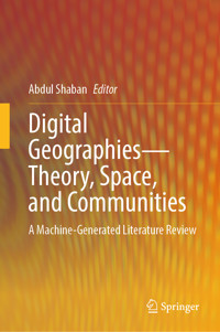 Digital Geographies—Theory, Space, and Communities -  - E-Book