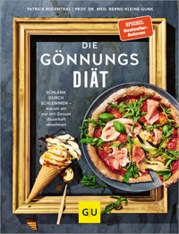 Die Gönnungs-Diät - Patrick Rosenthal - E-Book