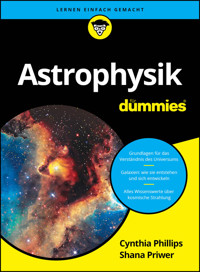 Astrophysik für Dummies - Cynthia Phillips - E-Book