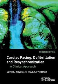 Cardiac Pacing, Defibrillation and Resynchronization - David L. Hayes - E-Book