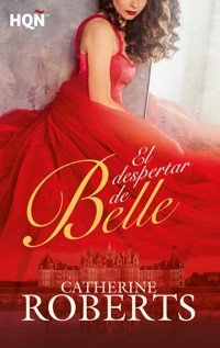 El despertar de Belle - Catherine Roberts - E-Book