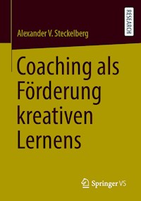 Coaching als Förderung kreativen Lernens - Alexander V. Steckelberg - E-Book
