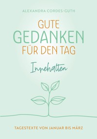 Gute Gedanken für den Tag - Innehalten - Alexandra Cordes-Guth - E-Book