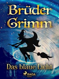 Das blaue Licht - Brüder Grimm - E-Book