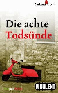 Die achte Todsünde - Barbara Krohn - E-Book