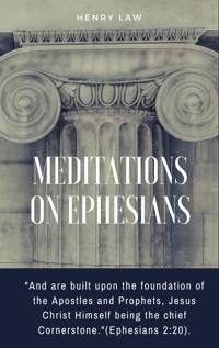 Meditations On Ephesians - Henry Law - E-Book