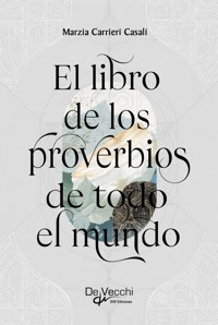El libro de los proverbios de todo el mundo - Marzia Carrieri Casali - E-Book