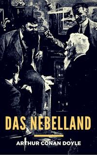 Das Nebelland - Arthur Conan Doyle - E-Book