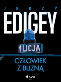Człowiek z blizną - Jerzy Edigey - E-Book